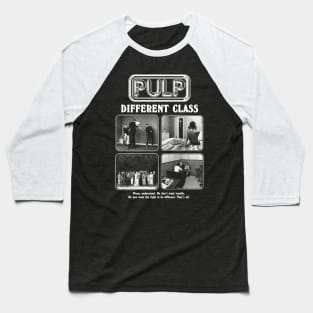 Pulp Different Class Baseball T-Shirt